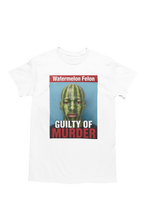 Load image into Gallery viewer, Watermelon Felon T Shirts
